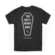 Load image into Gallery viewer, The Party Never Dies Tee (BLACK)